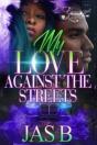 My Love Against The Streets - Preview