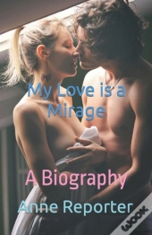 My Love Is A Mirage