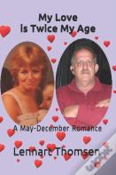 My Love Is Twice My Age