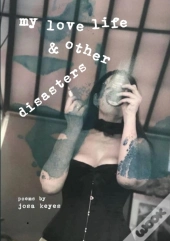 My Love Life & Other Disasters
