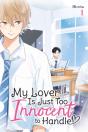 My Lover Is Just Too Innocent To Handle, Vol. 1 - Preview