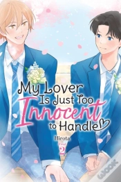 Capa do artigo My Lover Is Just Too Innocent To Handle, Vol. 2