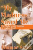 My Madness Saved Me