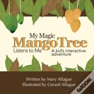 My Magic Mango Tree Listens To Me