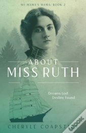 My Mama'S Mama Book 2: About Miss Ruth:
