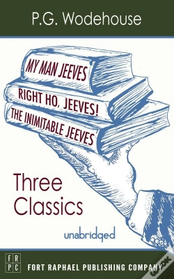 Capa do artigo My Man, Jeeves, The Inimitable Jeeves And Right Ho, Jeeves - Three P.G. Wodehouse Classics! - Unabridged