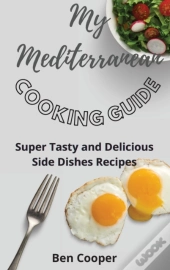 My Mediterranean Cooking Guide