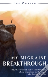 My Migraine Breakthrough