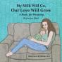 My Milk Will Go, Our Love Will Grow - Preview