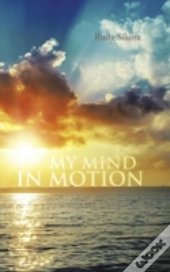 My Mind In Motion