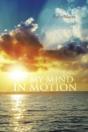My Mind In Motion - Preview