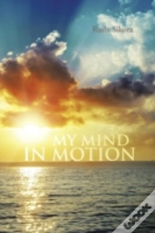 My Mind In Motion