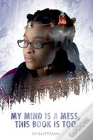 My Mind Is A Mess, This Book Is Too
