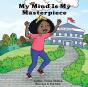My Mind Is My Masterpiece - Preview