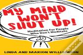 My Mind Won'T Shut Up!