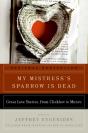 My Mistress'S Sparrow Is Dead - Preview