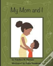 My Mom And I