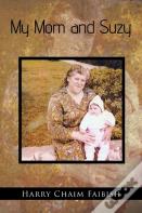 My Mom And Suzy