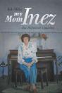 My Mom Inez - Preview