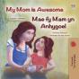 My Mom Is Awesome Mae Fy Mam Yn Anhygoel - Preview