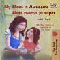 My Mom Is Awesome Moja Mama Je Super - Preview