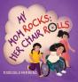 My Mom Rocks; Her Chair Rolls - Preview