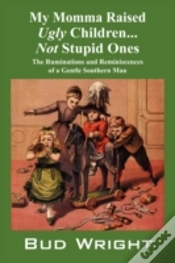 Capa do artigo My Momma Raised Ugly Children...Not Stupid Ones