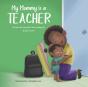 My Mommy Is A Teacher - Preview
