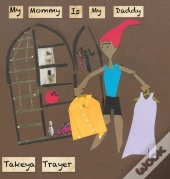 My Mommy Is My Daddy
