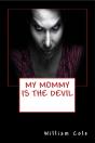 My Mommy Is The Devil - Preview