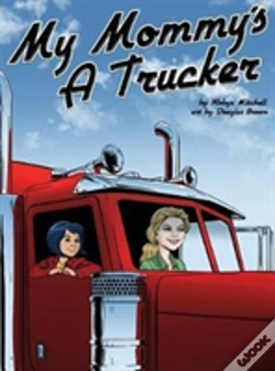 Capa do artigo My Mommy'S A Trucker