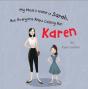 My Mom'S Name Is Sarah, But Everyone Keeps Calling Her Karen - Preview