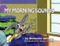 My Morning Sounds - Preview