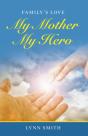 My Mother My Hero - Preview