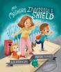 My Motherâ€™S Invisible Shield - Preview