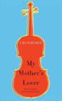 My Mother'S Lover - Preview