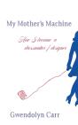 My Mother'S Machine - Preview