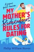 My Mother'S Ridiculous Rules For Dating