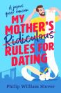 My Mother'S Ridiculous Rules For Dating - Preview
