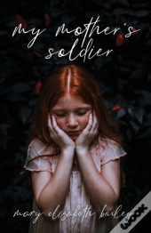 My Mother'S Soldier
