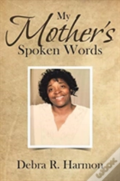 My Mother'S Spoken Words
