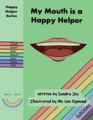 My Mouth Is A Happy Helper