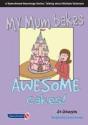 My Mum Bakes Awesome Cakes - Preview
