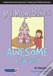 Capa do artigo My Mum Bakes Awesome Cakes