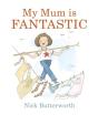 My Mum Is Fantastic - Preview