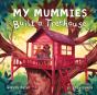 My Mummies Built A Treehouse - Preview