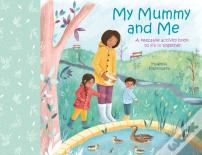 My Mummy And Me