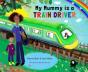My Mummy Is A Train Driver - Preview