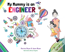 My Mummy Is An Engineer