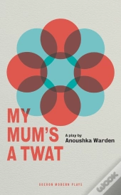My Mum'S A Twat